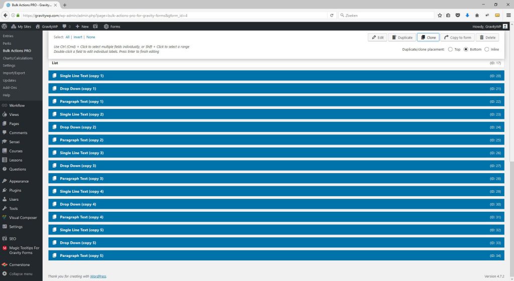 Screenshot how it looks like after cloning multiple Fields multiple times. The cloned fields will be added at the bottom of the Form and can be dragged right away to the desired location in the Form. 