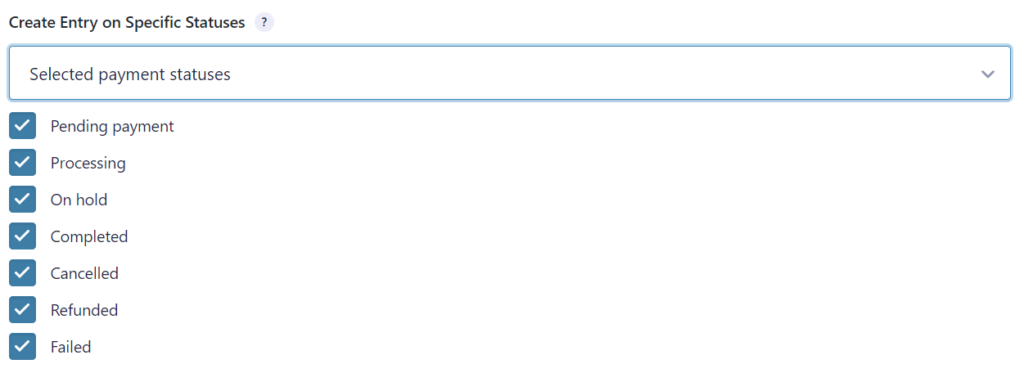 Screenshot of available payment statuses on which a new Gravity Forms entry should be created. 
