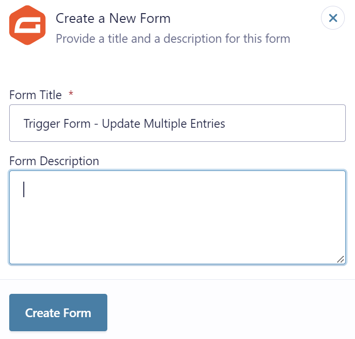 Screenshot - Creating a new form named 'Trigger Form - Update Multiple Entries'