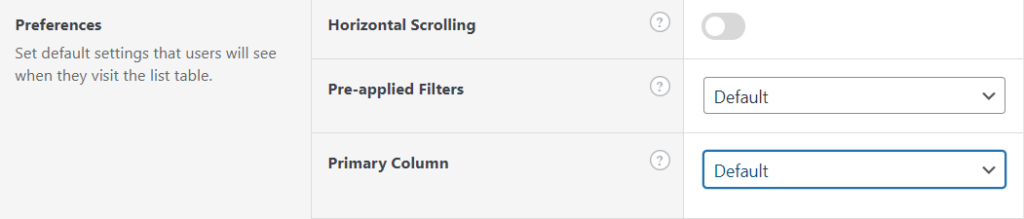 Screenshot of configuration options for preferences: horizontal scrolling, pre-applied Filters and Primary Column. 