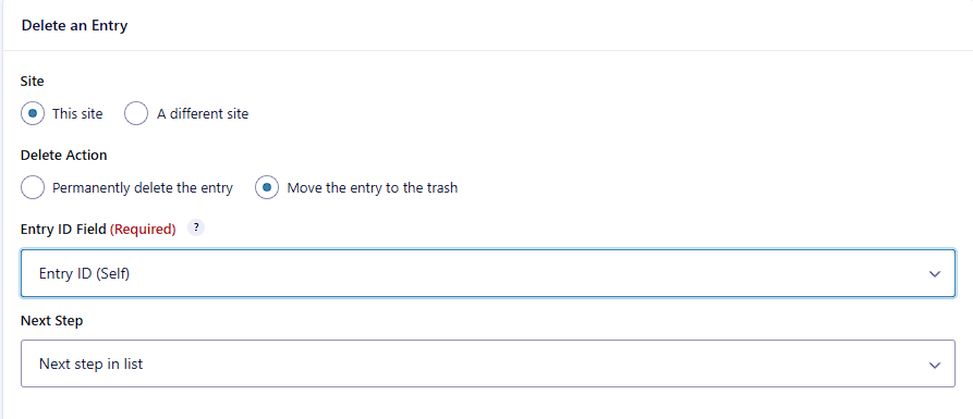 Delete an Entry step settings in Gravity Flow showing This site, Move the entry to the trash, and Entry ID (Self).