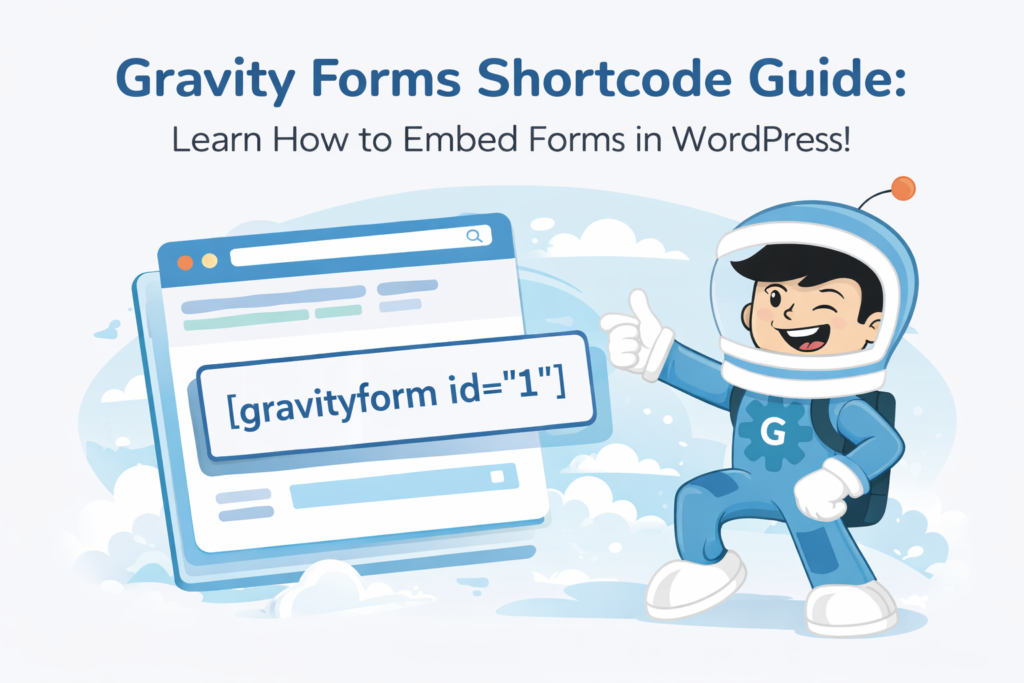 Gravity Forms shortcode guide illustration with GravityWP astronaut mascot and shortcode example in WordPress