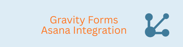 Gravity Forms Asana Integration Featured Image