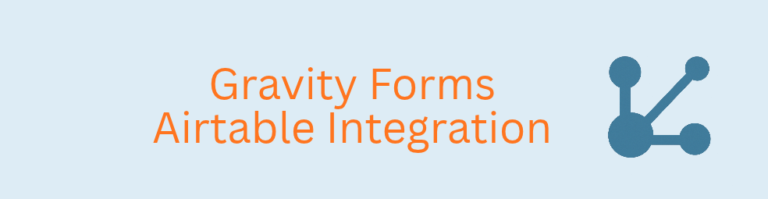 Gravity Forms Airtable Integration Featured image