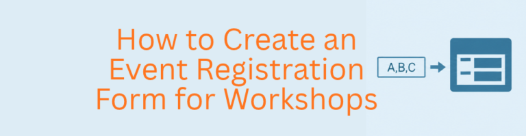 How to Create an Event Registration Form for Workshops